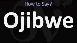 How to Pronounce Ojibwe CORRECTLY [upl. by Bozovich745]