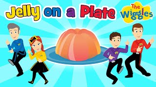 Jelly on a Plate  Wibble Wobble Silly Song  The Wiggles [upl. by Olpe]