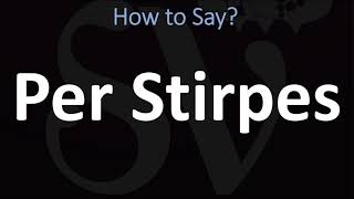 How to Pronounce Per Stirpes CORRECTLY [upl. by Tiphanie]