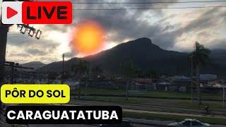 AO VIVO  POR DO SOL CARAGUATATUBA  SERRA DA TAMOIOS [upl. by Rufena]