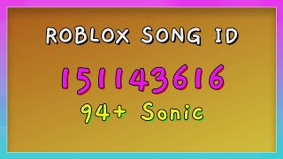 94 Sonic Roblox Song IDsCodes [upl. by Nirra]