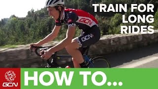 How To Train For Long Rides [upl. by Nannoc531]