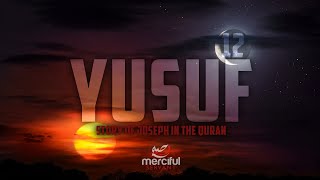 Surah Yusuf Full Chapter  Emotional Quran Recitation [upl. by Nillek485]