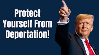 5 Ways To PROTECT Yourself From Deportation Under Trump [upl. by Nedra285]