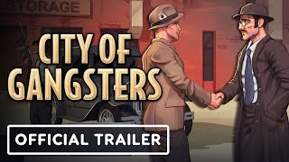 City of Gangsters  Official Gameplay Trailer [upl. by Syah]