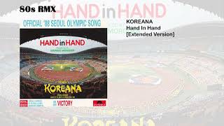 Koreana  Hand In Hand Extended Version [upl. by Ear]