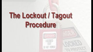 The Lockout Tagout Procedure [upl. by Krakow]