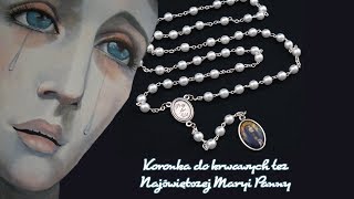 Koronka do krwawych łez Najświętszej Maryi Panny [upl. by Ahsakat]