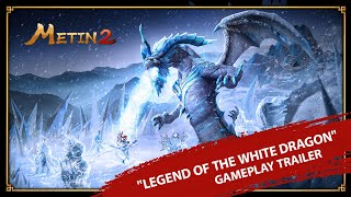 Metin2 quotLegend of the White Dragonquot Gameplay Trailer [upl. by Joelie344]