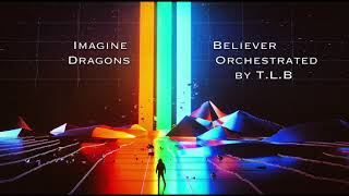 Imagine Dragons  Believer Epic Orchestral Cover [upl. by Maer]