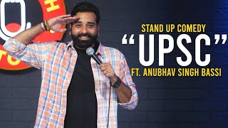 UPSC  Stand Up Comedy Ft Anubhav Singh Bassi [upl. by Julia324]