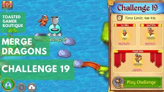 Merge Dragons Challenge 19 Narration For 1st amp 2nd Win Walkthrough [upl. by Seow281]