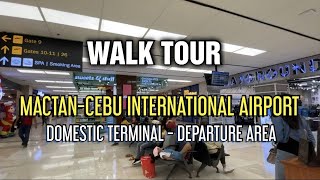 WALK TOUR  MactanCebu International Airport  Domestic Departure Area [upl. by Secunda]