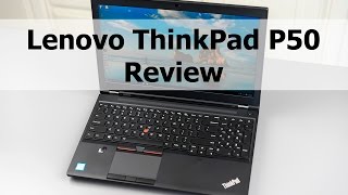 Lenovo ThinkPad P50 Review [upl. by Anelaf]