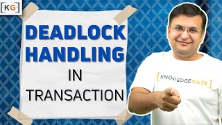 834 Deadlock Handling in Transaction and Concurrency Concurrency Part1 [upl. by Kcirb]