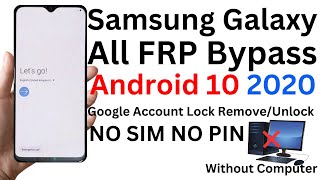 All Samsung FRP Bypass 2020 Android 10Samsung All Google Lock Bypass NO SIMNO SIM PINWITHOUT PC [upl. by Tade]