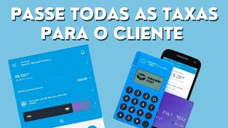 Aprenda a passar 100 das taxas da máquina ao cliente Mercado Pago 2021 [upl. by Eiramac367]