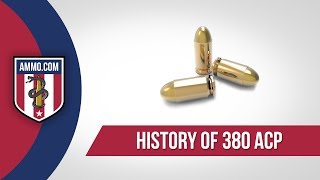 380 ACP Auto Ammo The Forgotten Caliber History of 380 ACP Ammo Explained [upl. by Cattima]