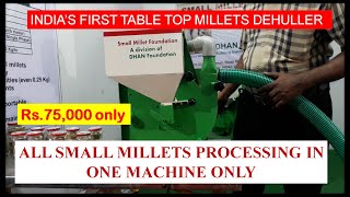 All Small Millets Processing in one machine Indias First table top millet dehuller [upl. by Anatolio324]