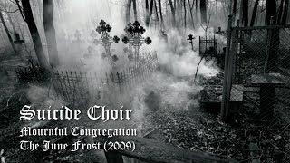 Mournful Congregation — Suicide Choir HQ [upl. by Medwin]