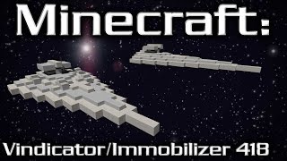 Minecraft Star Wars Cruiser Tutorial VindicatorImmobilizer 418 120th Scale [upl. by Wernda194]