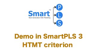 HTMT Demo Assessing Discriminant Validity in SmartPLS 3 [upl. by Thomson]