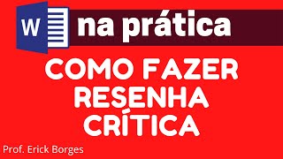 Como fazer RESENHA CRÍTICA  ABNT [upl. by Ephrem]