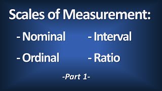 Scales of Measurement  Nominal Ordinal Interval Ratio Part 1  Introductory Statistics [upl. by Flanna]