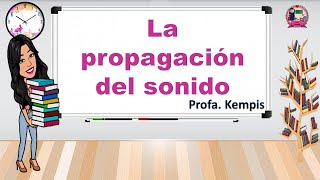 La propagación del sonido [upl. by Kleinstein]