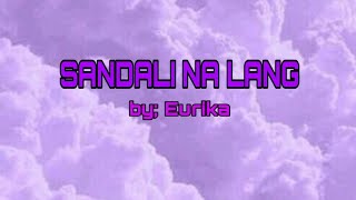 Sandali na lang  by Eurika with lyrics 💜  mims official [upl. by Nednal]