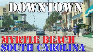 Myrtle Beach  South Carolina  4K Downtown Drive [upl. by Blankenship602]