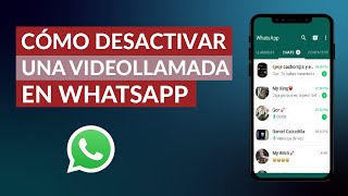 Cómo Desactivar una Videollamada de WhatsApp – Muy Rápido [upl. by Bowrah94]