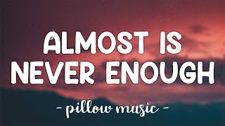 Almost Is Never Enough  Ariana Grande With Nathan Sykes Lyrics 🎵 [upl. by Naaman]