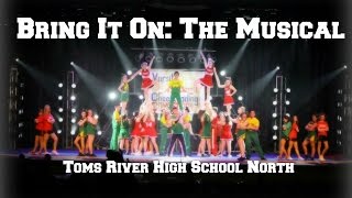 ✿ Bring It On The Musical  Toms River High School North ✿ [upl. by Odnomyar]