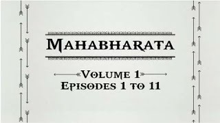 Mahabharata Volume 1  Episodes 1 to 11 [upl. by Francie]