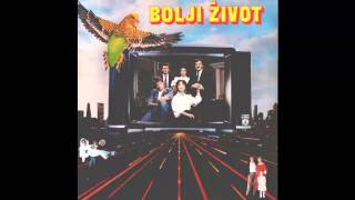 Bolji zivot  Ja hocu zivot  Audio 1987 HD [upl. by Mab503]