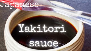 How to make Yakitori Sauce by kurumicooks authentic easy tasty healthy Japanese cooking and food [upl. by Lewap]