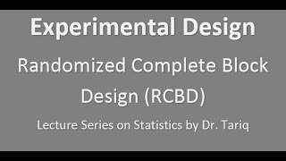 Experimental Design Randomised Complete Block Design RCBD [upl. by Lipski186]