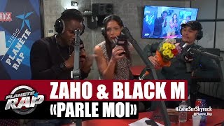 Zaho quotParle moiquot feat Black M en live PlanèteRap [upl. by Ibmab661]