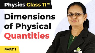 Dimensions of Physical Quantities Part 1  Unit and Measurement  Class 11 Physics [upl. by Nagar]