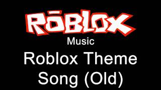 Roblox Music  Roblox Theme Song Old [upl. by Dyane]