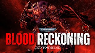 quotBLOOD RECKONINGquot  WARHAMMER 40K AUDIO [upl. by Anzovin]