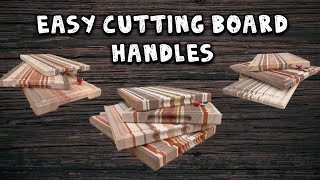 Cutting Board Handles [upl. by Acsirp]