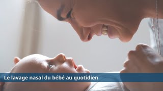 Le lavage nasal du bébé au quotidien [upl. by Hgielrahc207]