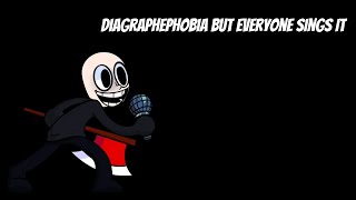 FNF Diagraphephobia But Everyone Sings It [upl. by Hildegarde331]