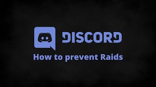 HOW TO PREVENT A DISCORD SERVER RAID [upl. by Jackqueline]