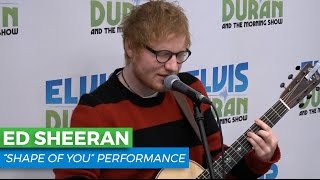 Ed Sheeran  quotShape of Youquot Acoustic  Elvis Duran Live [upl. by Colbert]