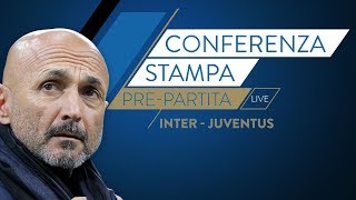 INTERJUVENTUS  Luciano Spalletti in conferenza stampa LIVE [upl. by Nnaeirelav]