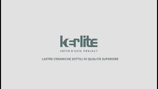 Kerlite  Lastre ceramiche sottili di qualità superiore [upl. by Naerad]