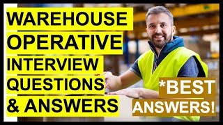 WAREHOUSE OPERATIVE Interview Questions And Answers How To PASS A WAREHOUSE WORKER Interview [upl. by Grissom]